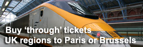 Buy Eurostar through tickets from UK regions to Paris or Brussels